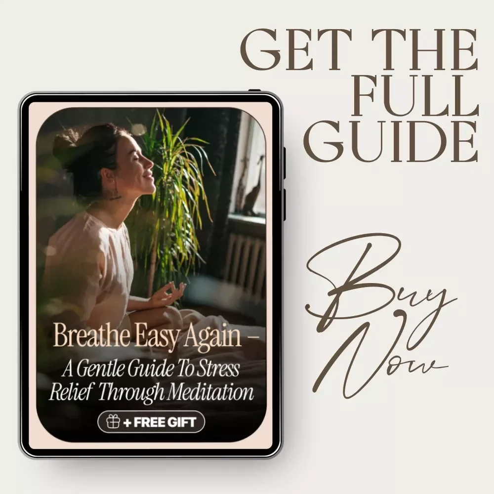 Breathe Easy Again – A Gentle Guide to Stress Relief Through Meditation | Stress Reduction Meditation Digital Download Guide