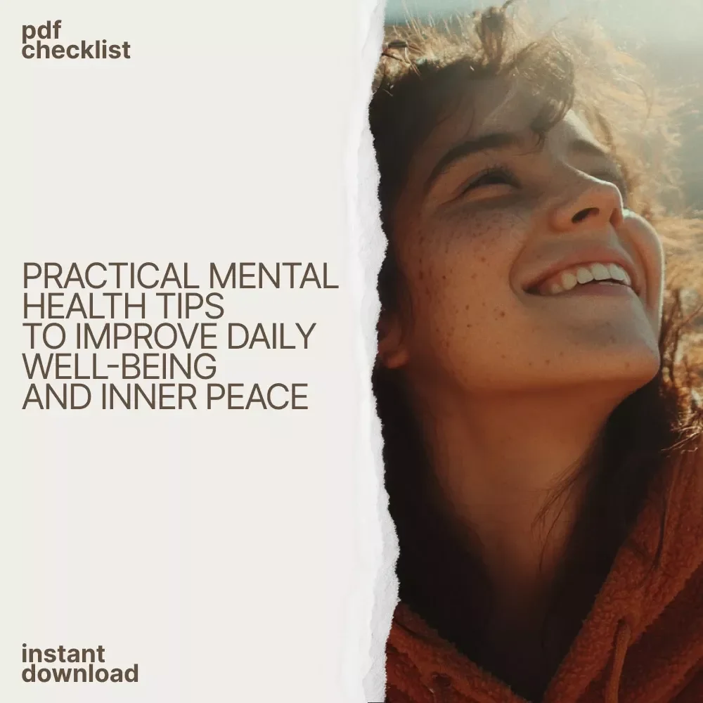 Feel Better, Live Brighter: Your Mental Health Action Checklist - Simple Mental Health Tips for a Balanced Life