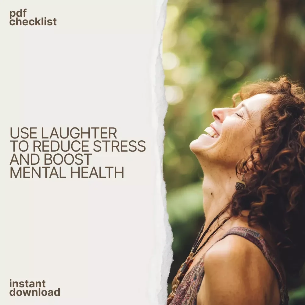 The Laugh More, Stress Less Checklist | Digital Checklist for Benefits of Laughter on Mental Health, Daily Joy & Stress Relief Guide