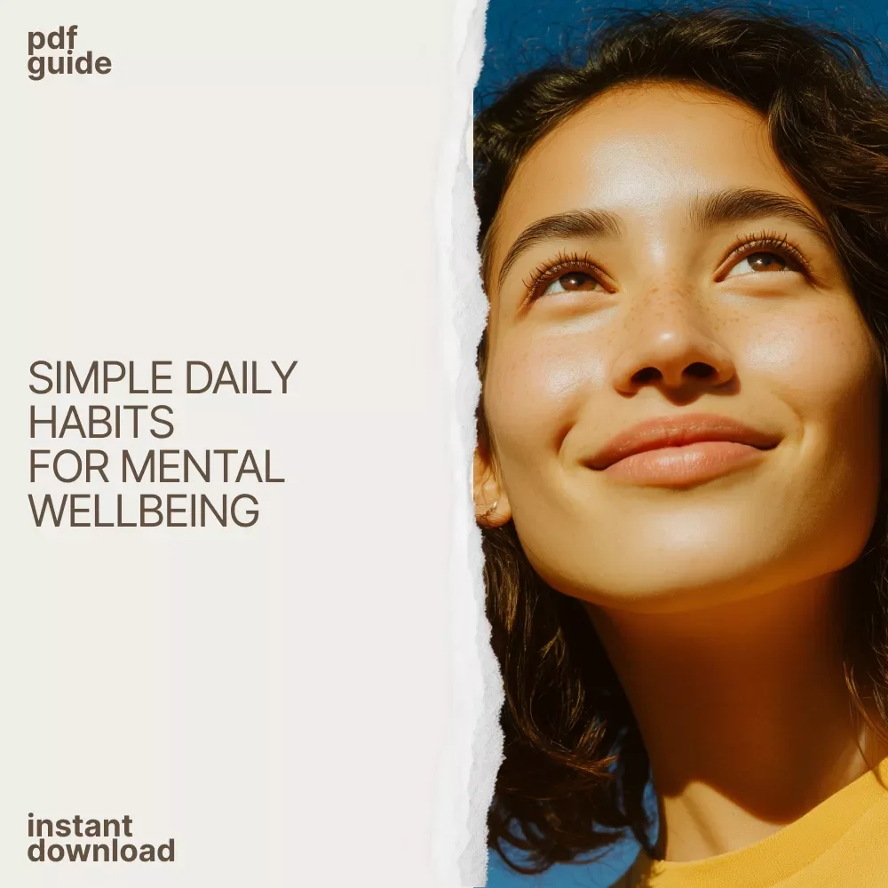 Thriving Mindset: Simple Steps to Boost Your Mental Wellbeing Every Day – Easy Daily Habits, Stress Relief & Top Mental Health Tips Digital Guide