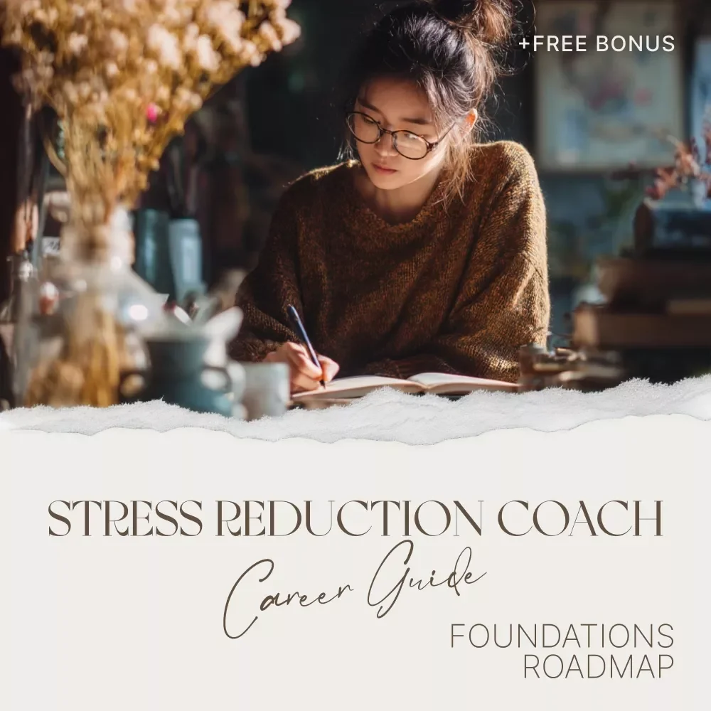 Your Path to Becoming a Trusted Stress Reduction Coach | Professional Guide to Start, Certify & Build a Meaningful Coaching Career