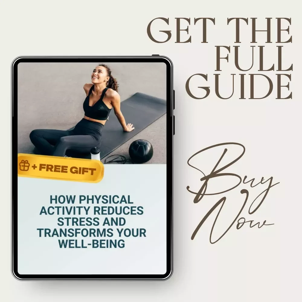 How Physical Activity Reduces Stress and Transforms Your Well-being – Practical Ebook Guide to Physical Activity and Stress Reduction, Simple Movement Strategies for Mental Health & Balance