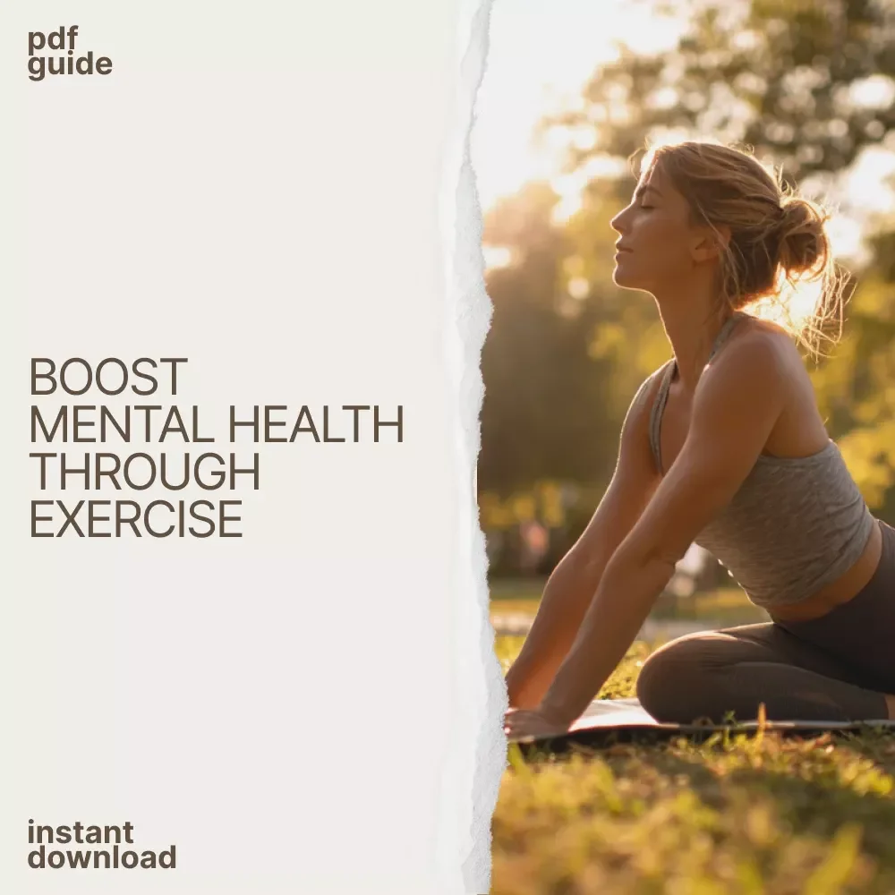 Better Mental Health with the Power of Exercise: The Ultimate Guide to Mental Wellness Through Movement
