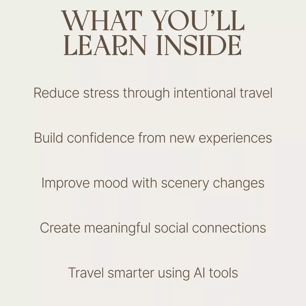 Travel Your Way to a Healthier Mind – A Practical Guide to the Mental Health Benefits of Traveling, Confidence, Stress Relief & Emotional Wellbeing