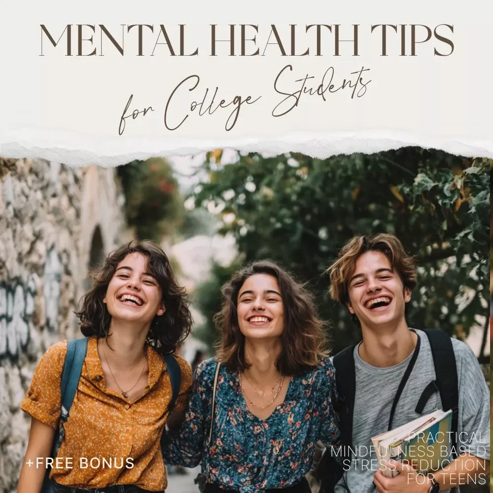 Thriving in the Chaos of College Life: Essential Mental Health Tips for College Students