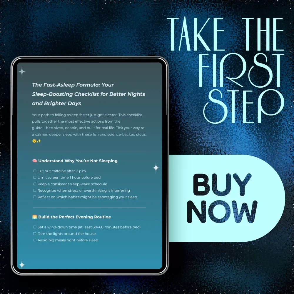 The Fast-Asleep Formula: Your Sleep-Boosting Checklist for Better Nights and Brighter Days | How to Sleep Faster Digital Checklist