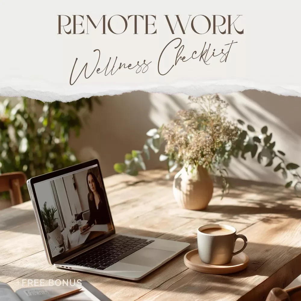 Your Ultimate Work-From-Home Wellness Checklist – Digital Checklist for Balance, Focus & Working from Home Mental Health Benefits