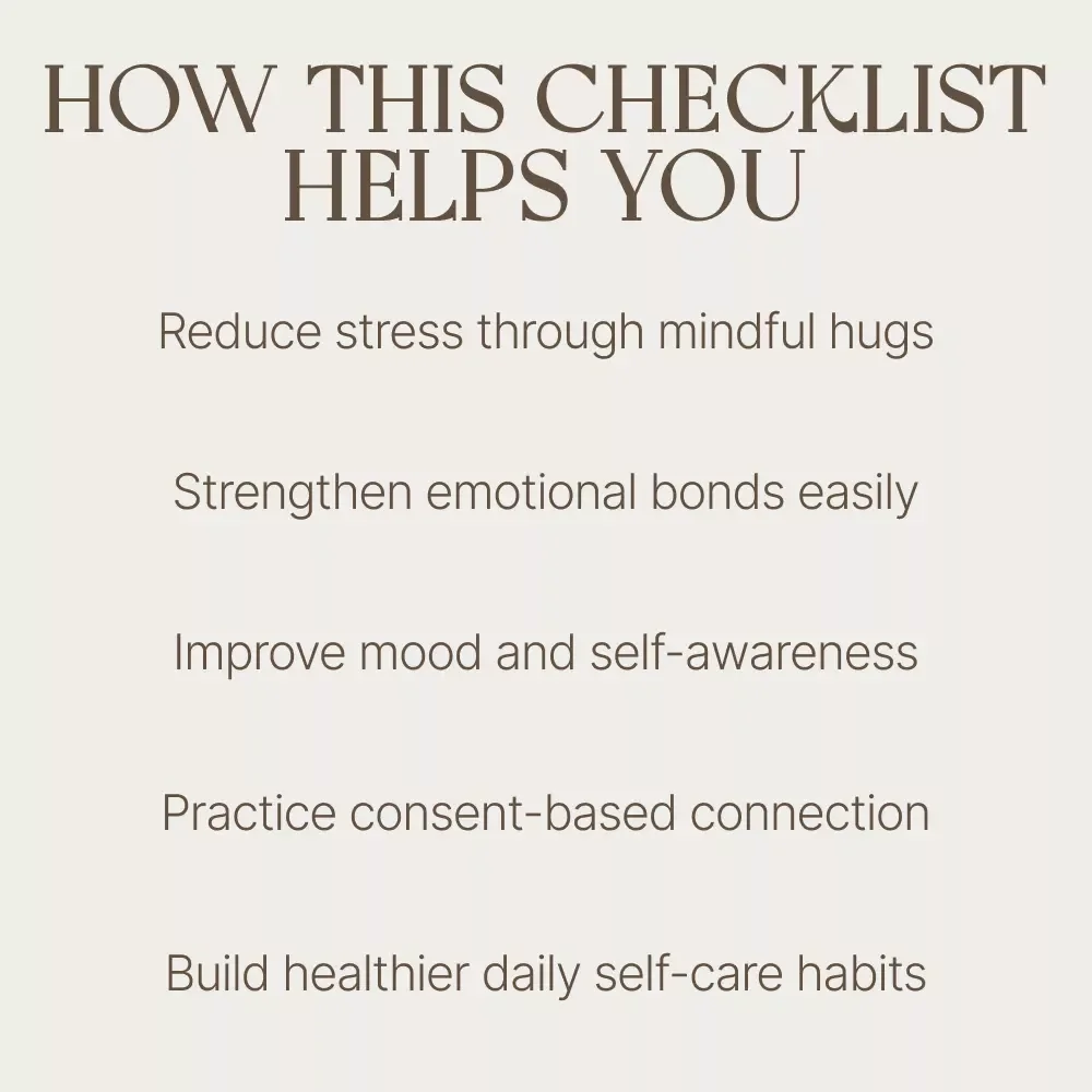 The Ultimate Hugging for Mental Health Checklist | Mindful Self-Care Printable | Benefits of Hugging for Mental Health Guide