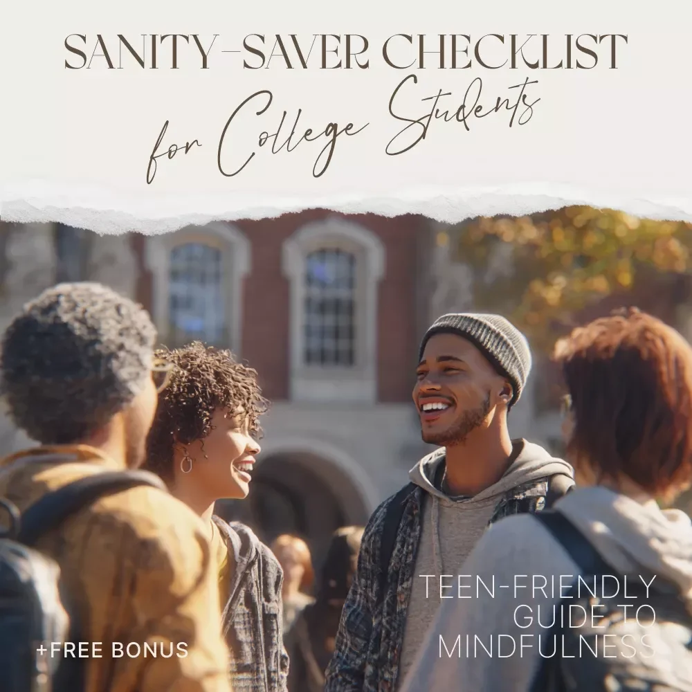 The Ultimate Sanity-Saver Checklist for College Students: Mental Health Tips for College Students