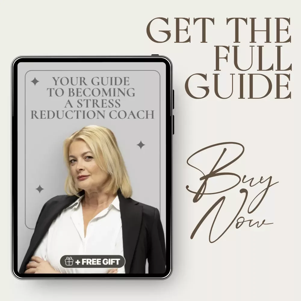 Your Guide to Becoming a Stress Reduction Coach: Your Path to Helping Others Find Peace