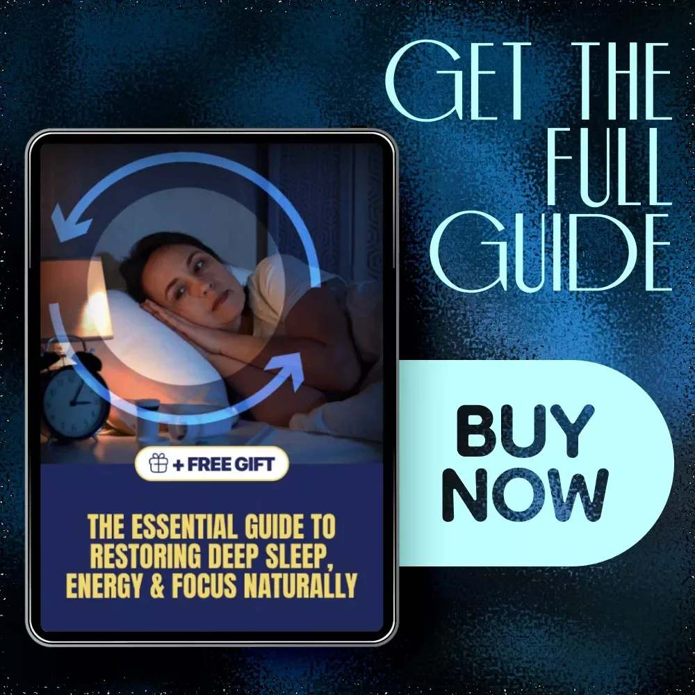 The Essential Guide to Restoring Deep Sleep, Energy & Focus Naturally – Improve Your Sleep, Boost Energy & Focus with Proven Natural Strategies