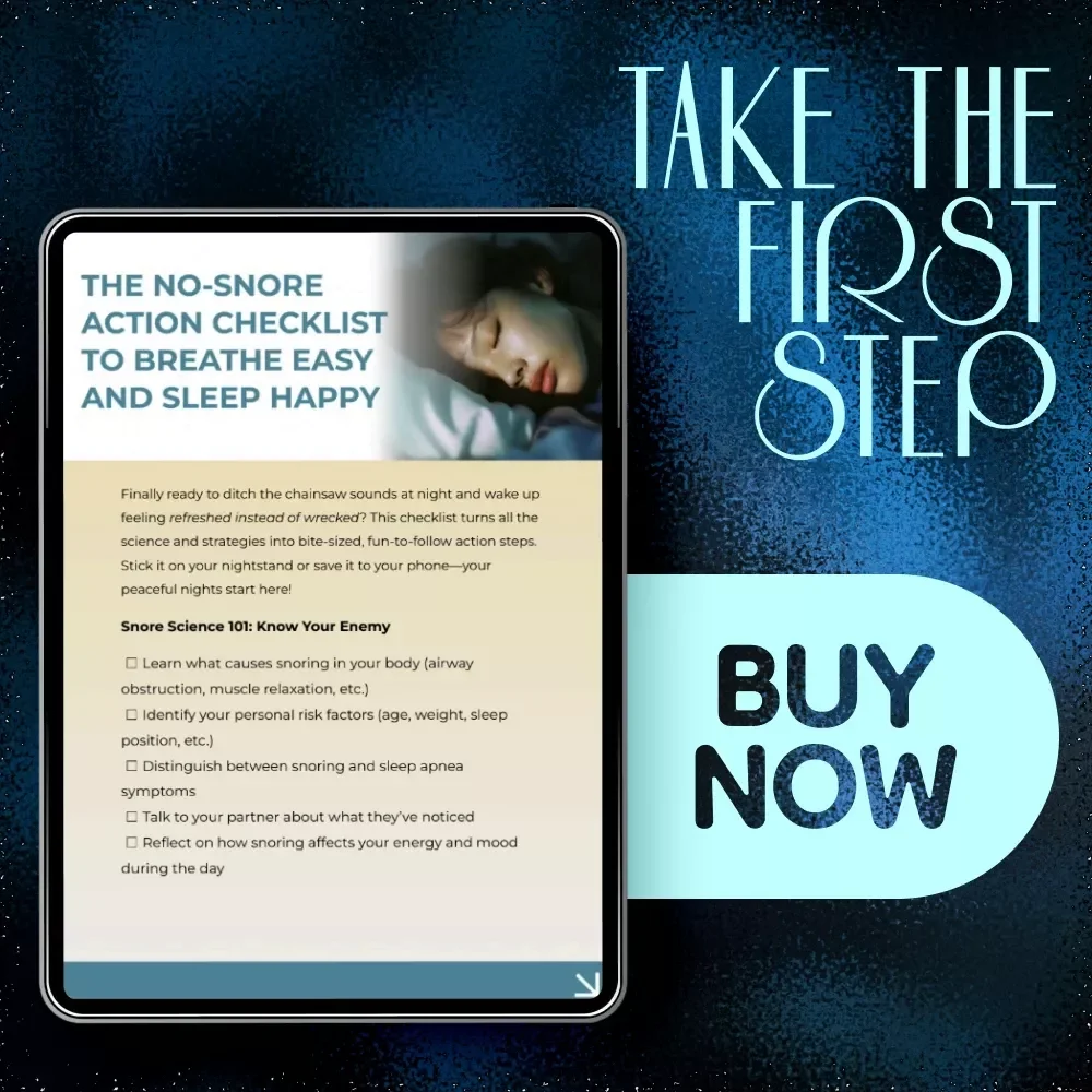 The No-Snore Action Checklist to Breathe Easy and Sleep Happy | How to Prevent Snoring at Night Printable Sleep Guide