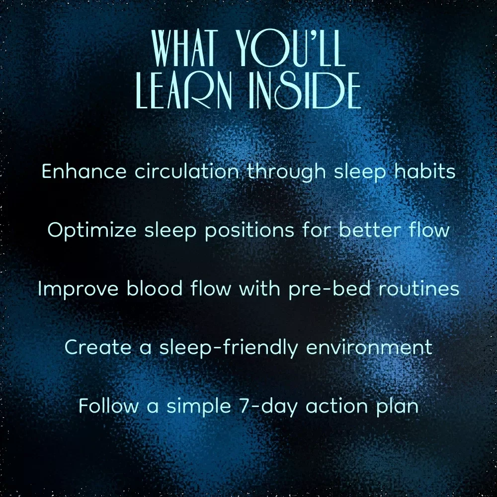 The Secret to Better Circulation Through Quality Sleep: How to Sleep for Better Blood Circulation