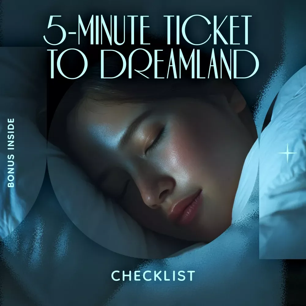 5-Minute Ticket to Dreamland Checklist: How to Get to Sleep in 5 Minutes
