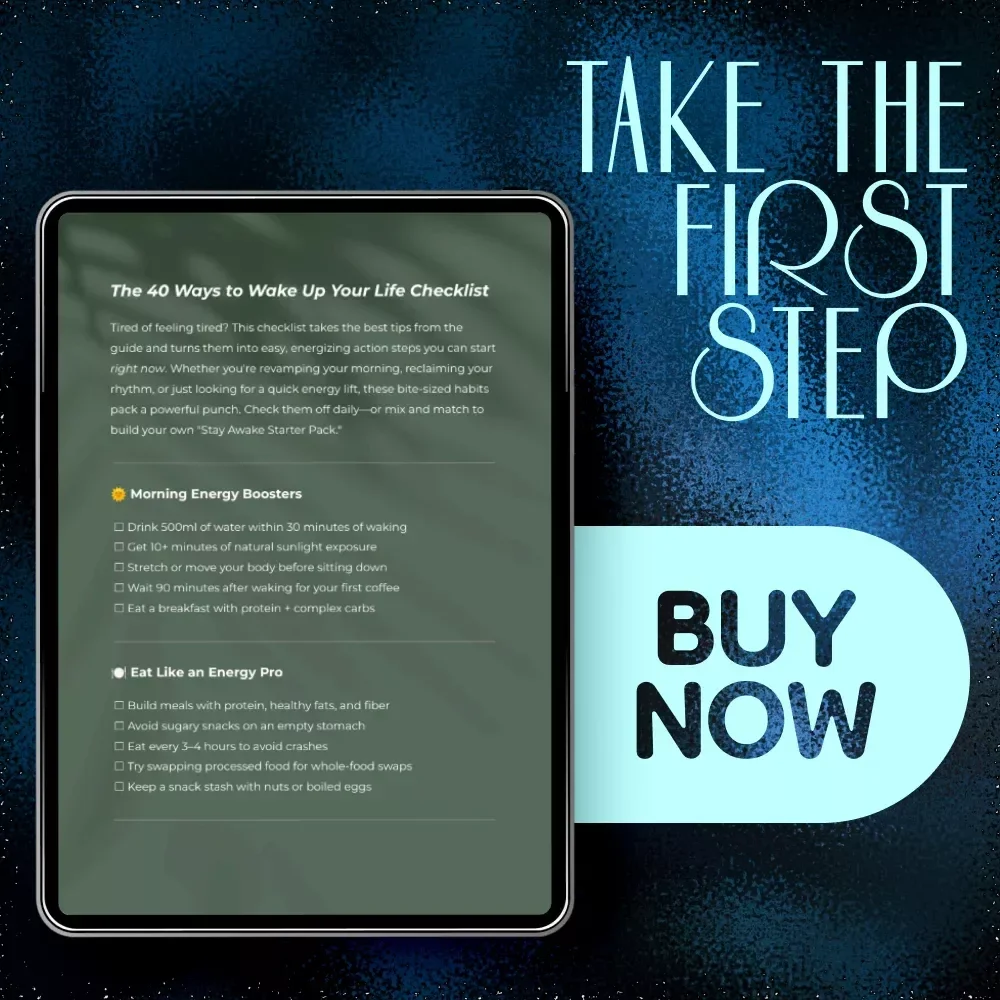 The 40 Ways to Wake Up Your Life Checklist – How to Stop Being Sleepy, Boost Energy & Morning Routine Guide