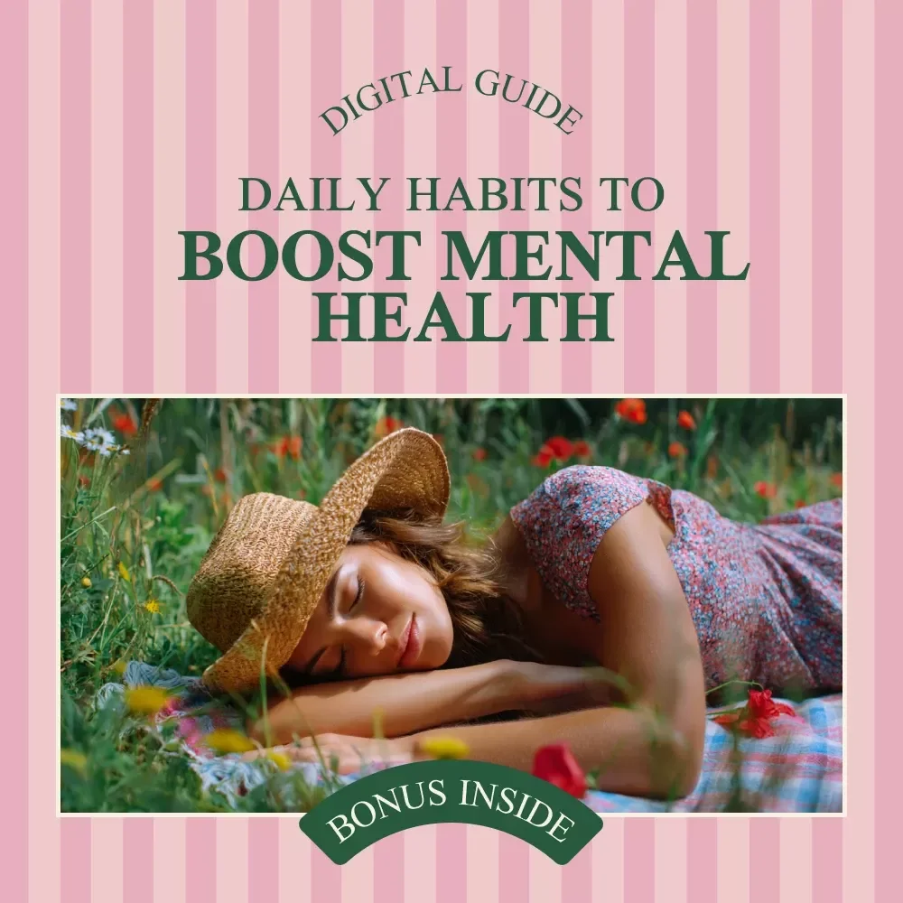 Daily Habits to Boost Mental Health: A Guide to Mindful Living, Wellness, and AI Tools for Mental Clarity