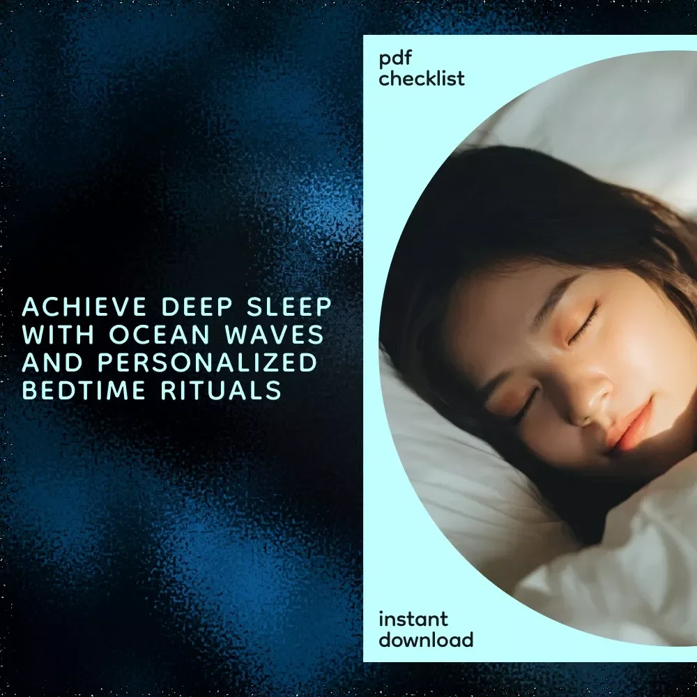 Sleep Like the Ocean Waves Checklist: Your Guide to Deep Sleep with Calming Ocean Sounds