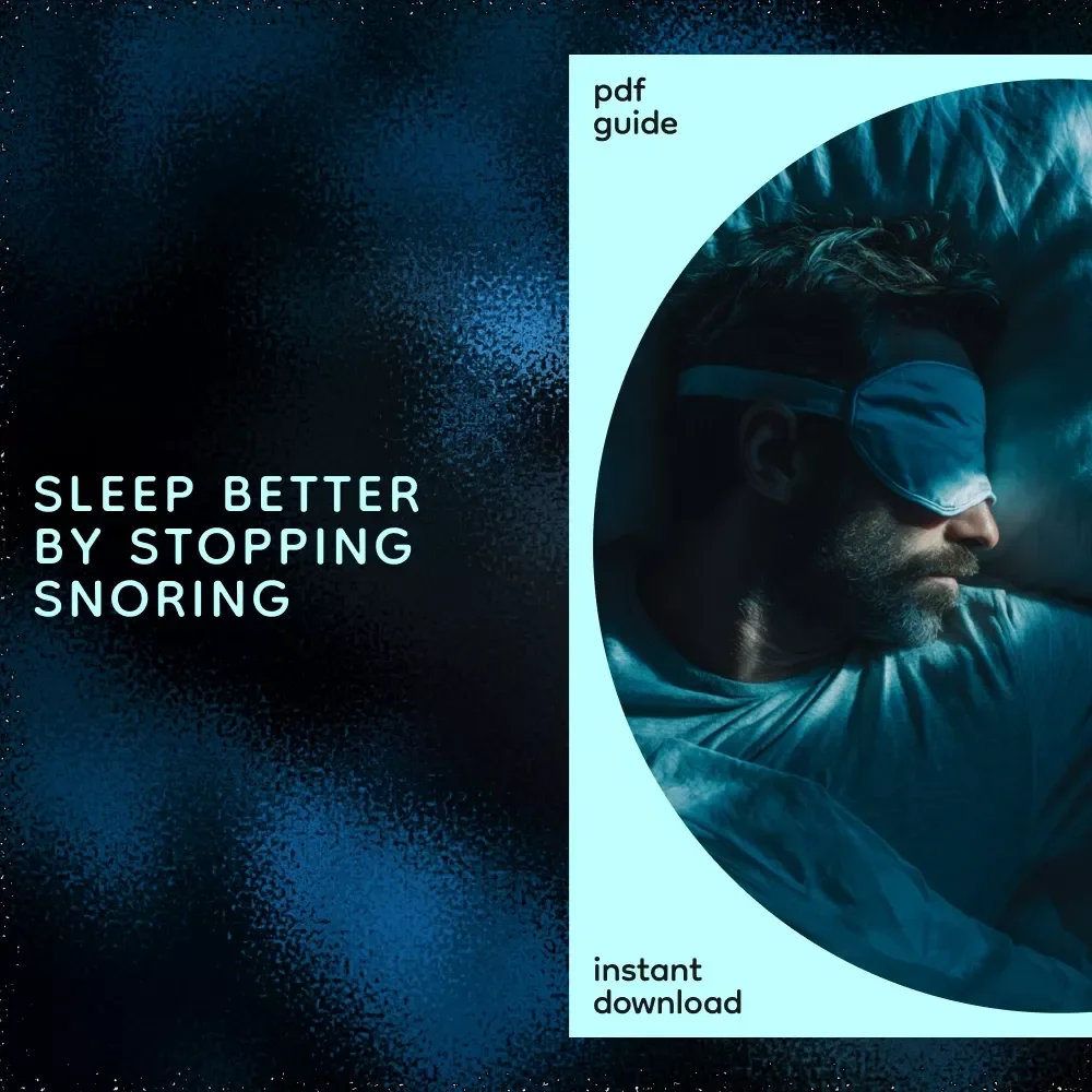 The Ultimate Guide to Preventing Snoring and Sleeping Soundly | Ebook on How to Prevent Snoring at Night | Sleep Better, Quiet Nights, Proven Anti-Snoring Solutions
