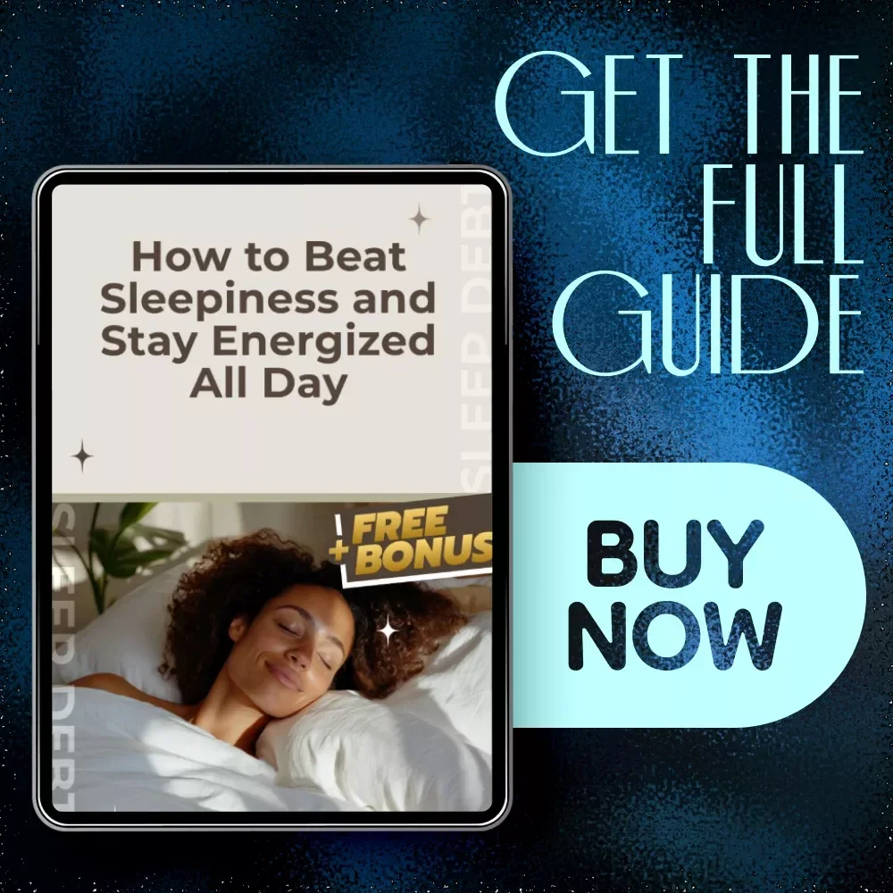How to Beat Sleepiness and Stay Energized All Day – Proven Tips on How to Stop Being Sleepy, Boost Focus, and Maximize Daily Energy eBook