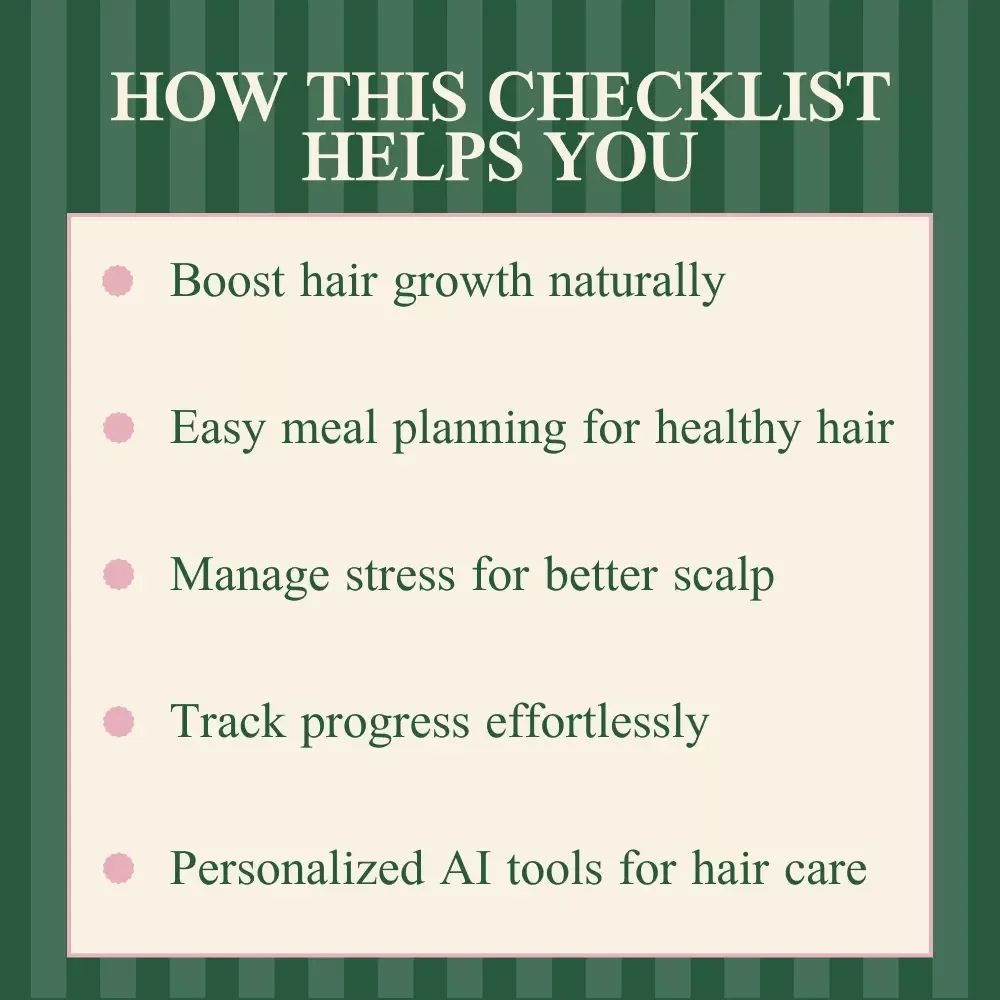 Your Ultimate Hair Growth Power Checklist - Best Diet for Hair Growth, Protein, Vitamins & Minerals, and Lifestyle Tips for Stronger Hair