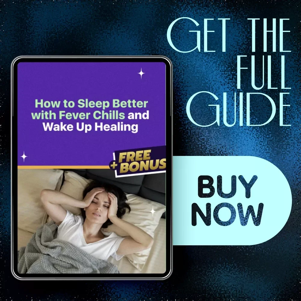How to Sleep Better with Fever Chills and Wake Up Healing – Practical eBook Guide for Restful Recovery, Nighttime Relief, and How to Sleep with Fever Chills