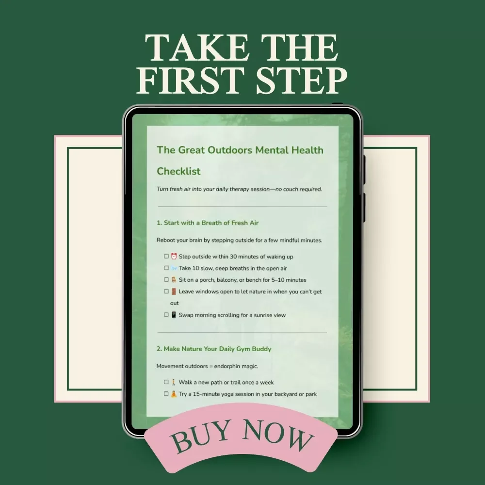 The Great Outdoors Mental Health Checklist – Daily Nature Self Care Guide | Outdoor Mindfulness & Wellness Tracker | How Does Being Outside Improve Mental Health