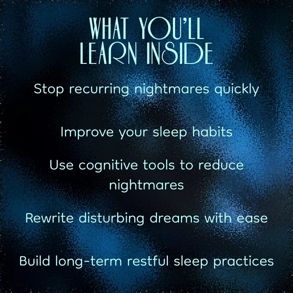 A Real-World Guide to Ending Adult Nightmares and Reclaiming Rest: How to Stop Nightmares for Adults