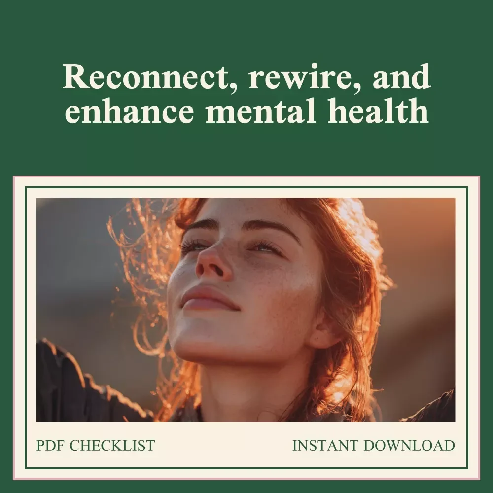 The Feel-Good Connection Checklist: Rewire Your Brain for Connection and Improve Mental Health