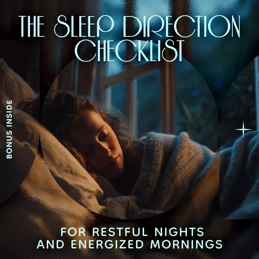 The Sleep Direction Checklist for Restful Nights and Energized Mornings - Optimize Your Sleep with Simple Adjustments