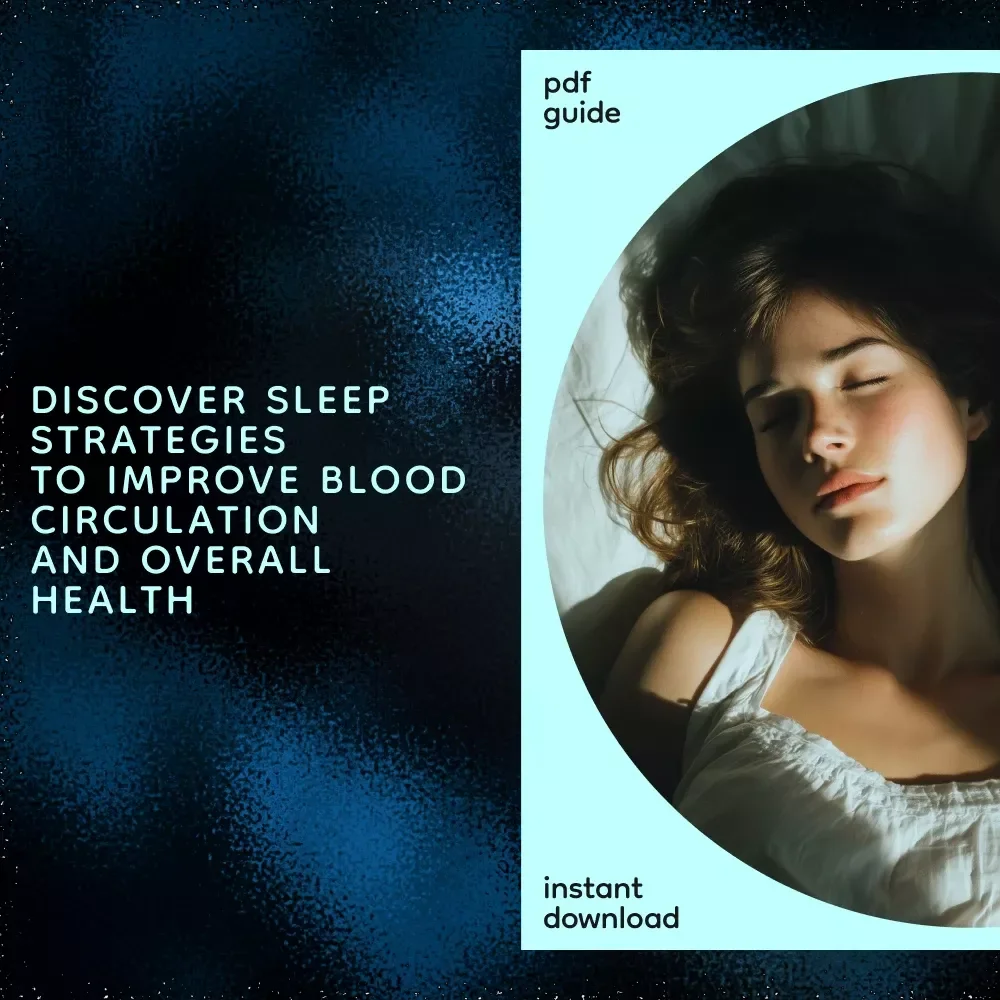The Secret to Better Circulation Through Quality Sleep: How to Sleep for Better Blood Circulation