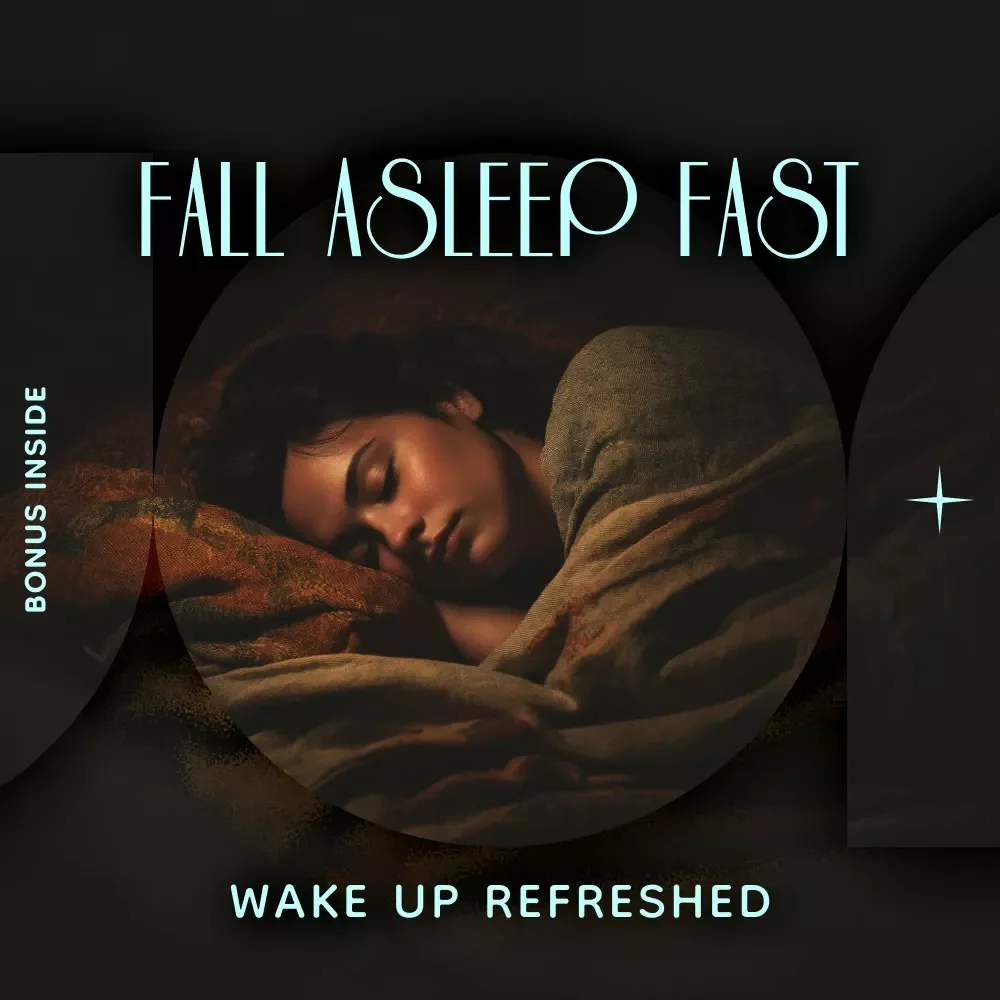 Fall Asleep Fast and Wake Up Refreshed - The Ultimate Guide to Better Sleep