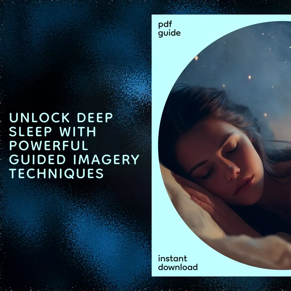 Drift into Restful Sleep with the Power of Your Imagination: Guided Imagery for Sleep Guide