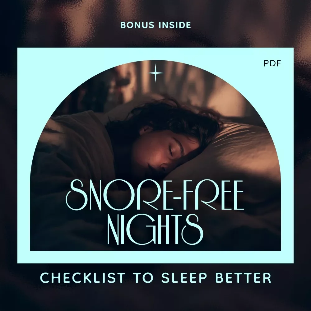 Snore-Free Nights Checklist to Sleep Better | How to Avoid Snoring Digital Guide, eBook & Sleep Improvement Checklist