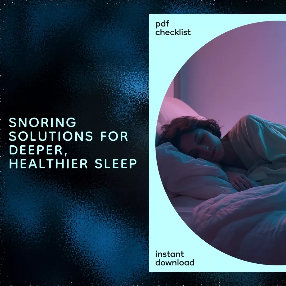 Snore-Free Nights Checklist to Sleep Better | How to Avoid Snoring Digital Guide, eBook & Sleep Improvement Checklist