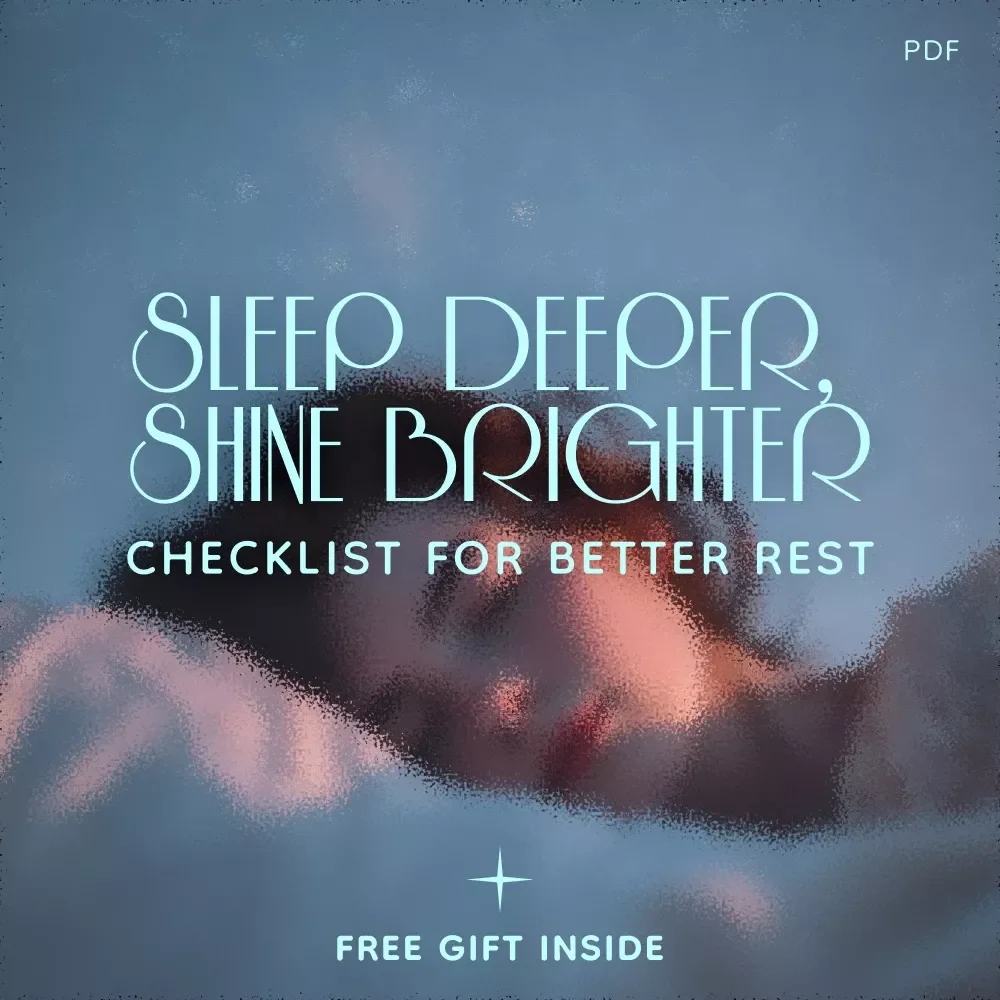 Sleep Deeper, Shine Brighter: The Ultimate Deep Sleep Checklist for Better Rest