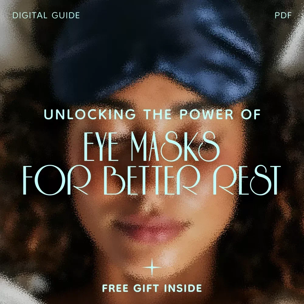 Unlocking the Power of Eye Masks for Better Rest | Sleep Science eBook Guide Answering “do eye masks improve sleep”