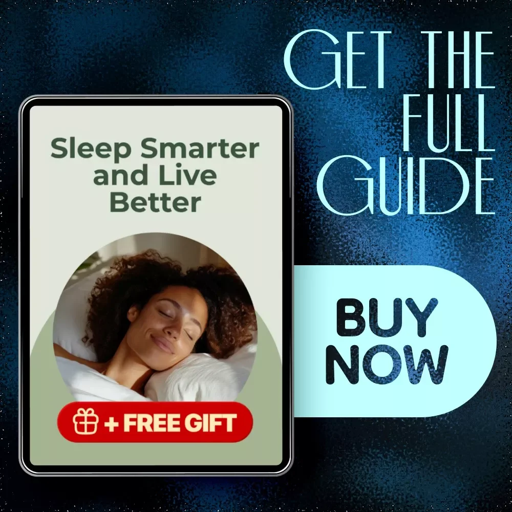 Sleep Smarter and Live Better: The Ultimate Guide to Improving Your Sleep and Unlocking More Energy