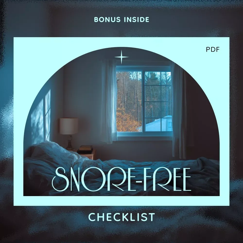 The Snore-Free Checklist: How to Quit Snoring & Sleep Peacefully