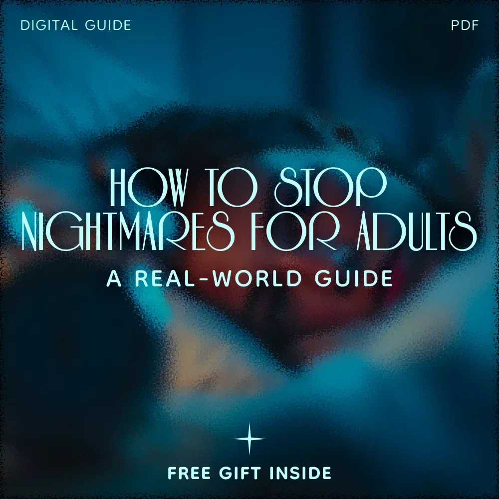 A Real-World Guide to Ending Adult Nightmares and Reclaiming Rest: How to Stop Nightmares for Adults