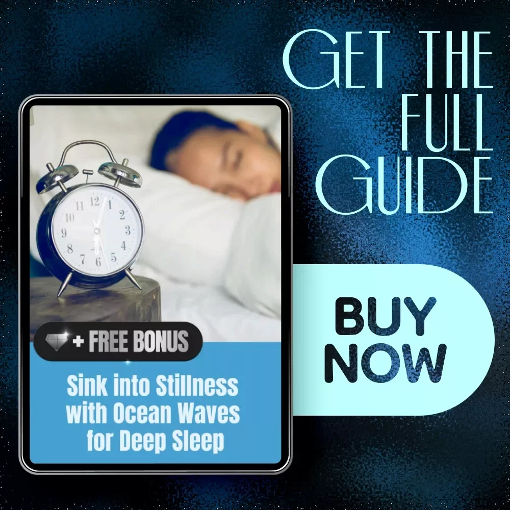 Sink into Stillness with Ocean Waves for Deep Sleep – A Guide to Using Ocean Sounds for Restful Sleep
