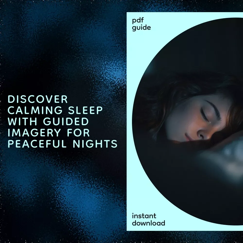 A Gentle Guide to Sleep Through Guided Imagery: A Relaxing eBook for Better Sleep