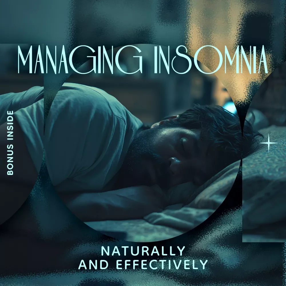 A Practical Guide to Managing Insomnia Naturally and Effectively | How to Manage Insomnia eBook, Natural Sleep Solutions, Better Rest Without Medication