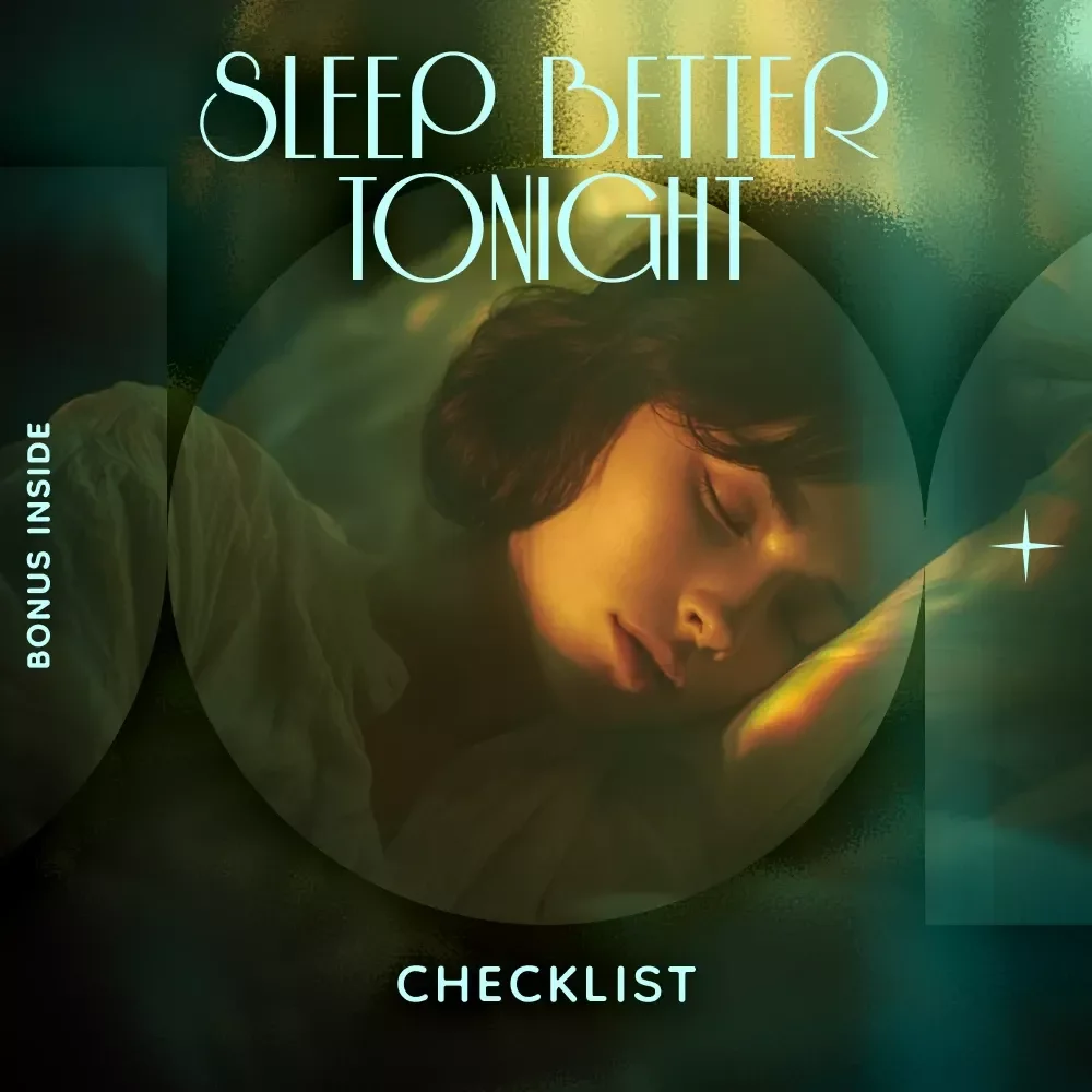 Sleep Better Tonight Checklist: Your Ultimate Guide to Falling Asleep Faster and Enjoying Restful Nights