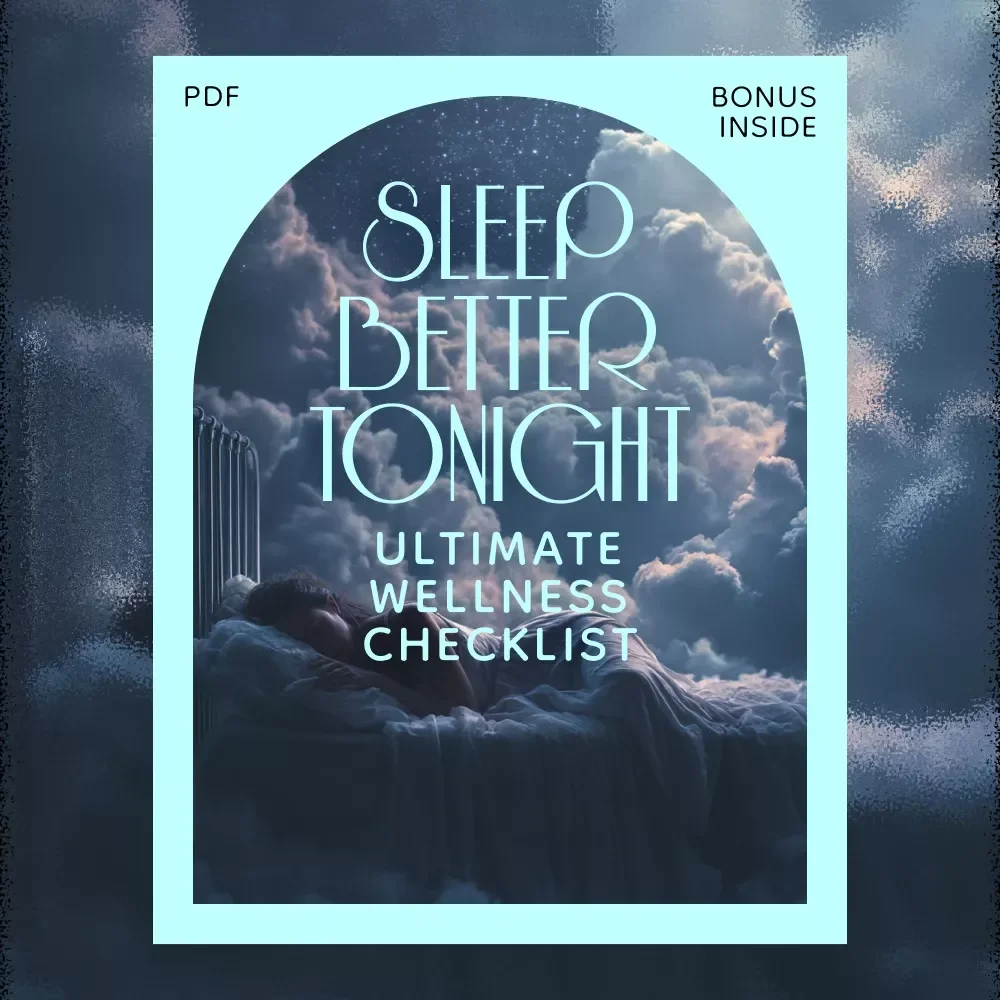 Sleep Better Tonight: The Ultimate Wellness Checklist | Easy Ways to Improve Sleep at Night, Restful Routine & Better Bedtime Habits Digital Download