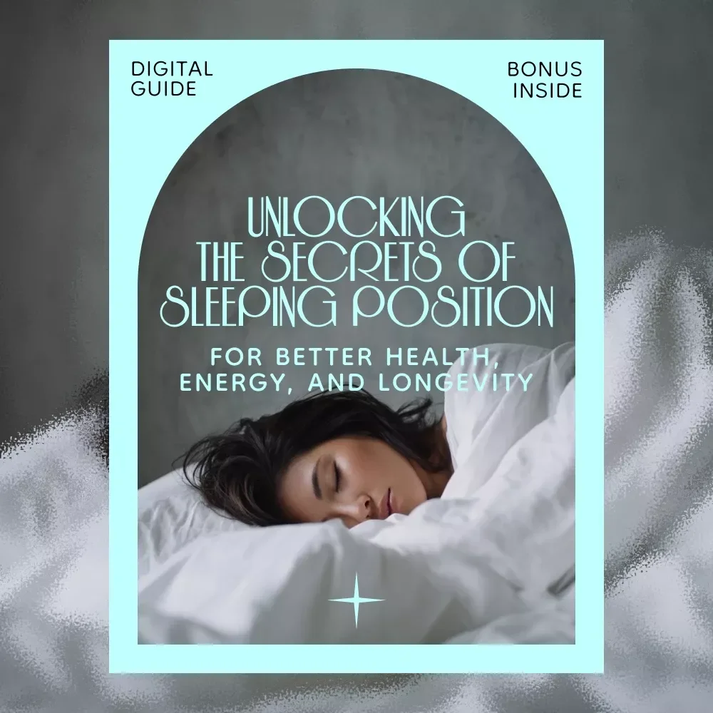 Unlocking the Secrets of Sleeping Position for Better Health, Energy, and Longevity - eBook on How to Sleep Direction