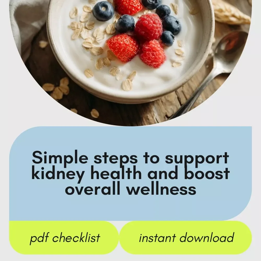 Kidney Kickstart Checklist | Your Guide to a Kidney Healthy Diet