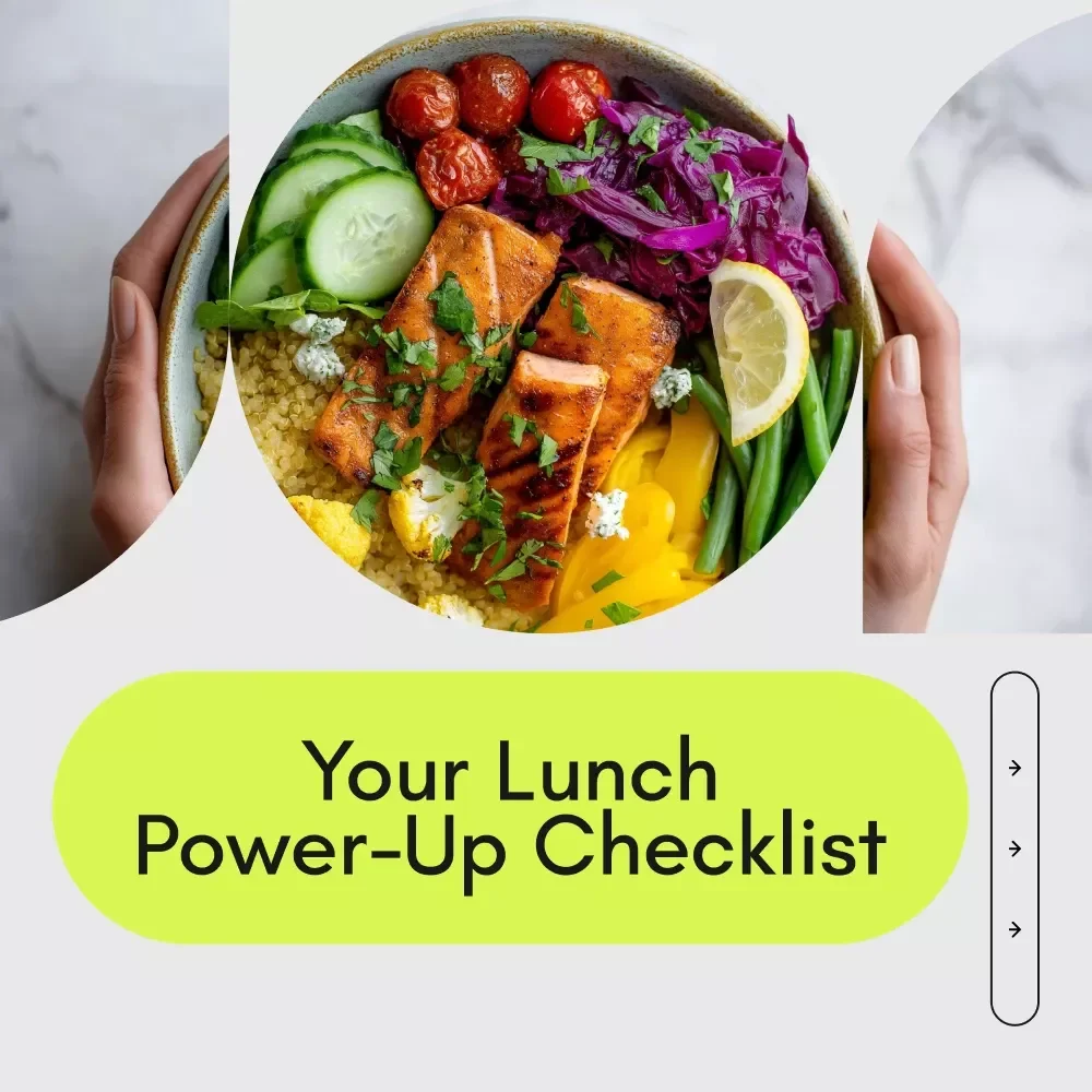 Your Lunch Power-Up Checklist: The Best Diet Lunch Guide for Energy & Health