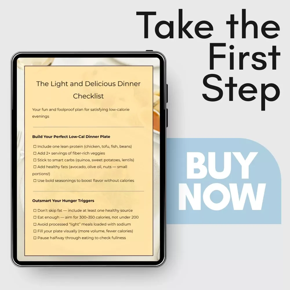 The Light and Delicious Dinner Checklist | Low Calorie Dinner Plan for Healthy Eating