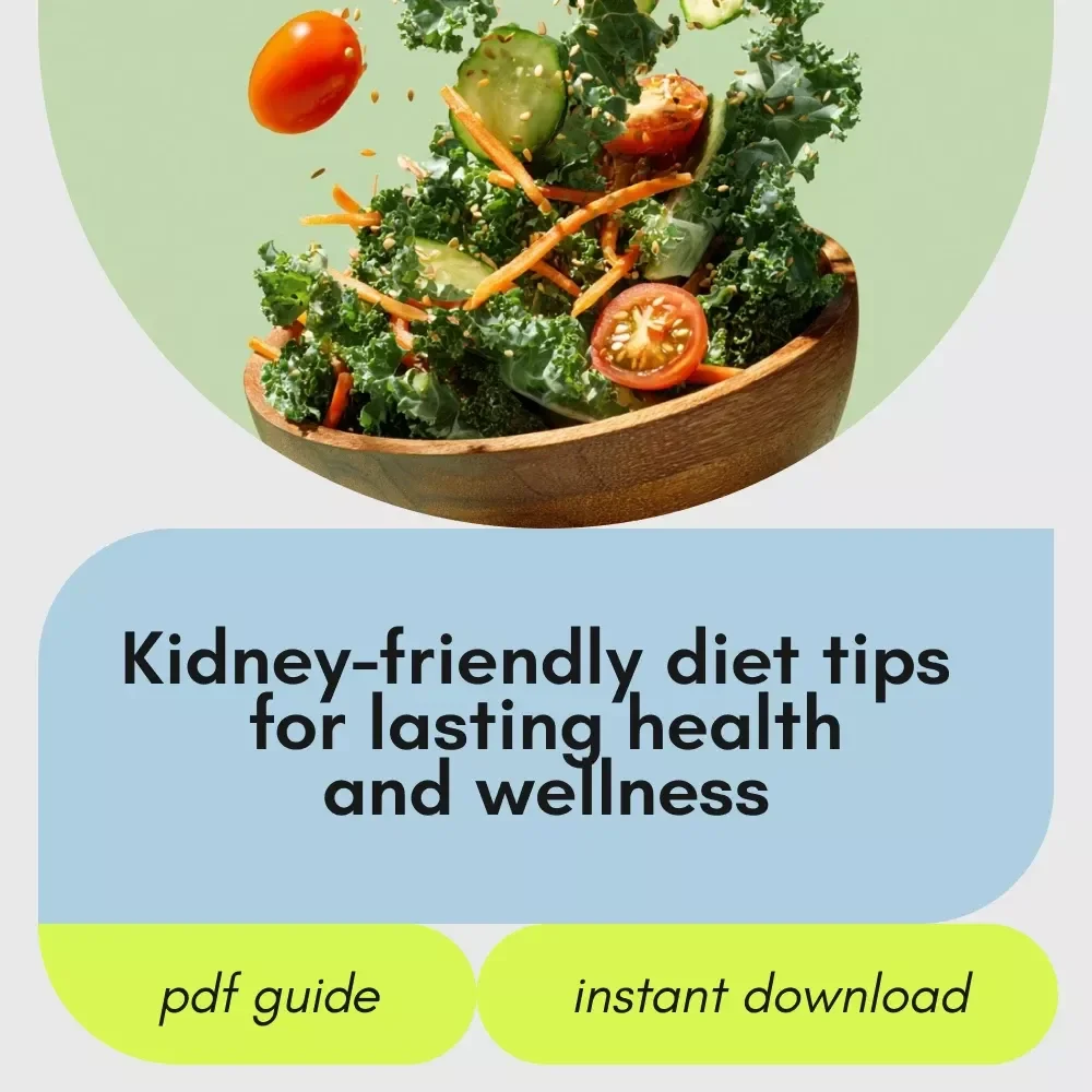 Eating Smart for Your Kidneys Starts Today: A Complete Guide to Kidney Health & Diet