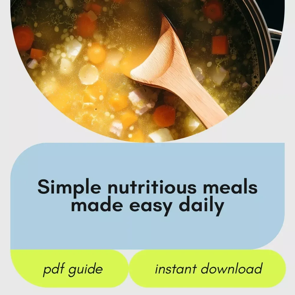 Your Guide to Simple Nutritious Meals Every Day: Easy, Healthy, Quick Recipes & Meal Prep eBook for Simple Nutritious Meals